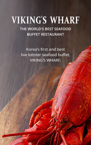 VIKING'S WHARF - The world's best seafood buffet restaurant - Korea’s first and best live lobster seafood buffet, VIKING’S WHARF. 